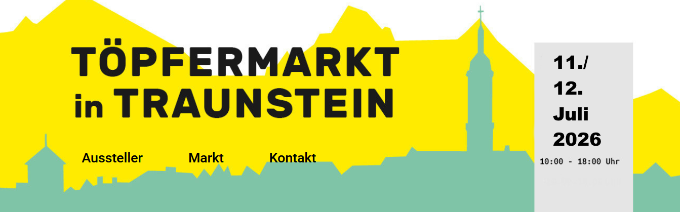 Töpfermarkt Traunstein Termin 2026