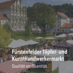 Töpfer- und Kunsthandwerkermarkt Fürstenfeld